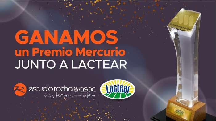 Lactear S.A. y Estudio Rocha & Asociados ganan el Premio Mercurio de la Asociación Argentina de Marketing