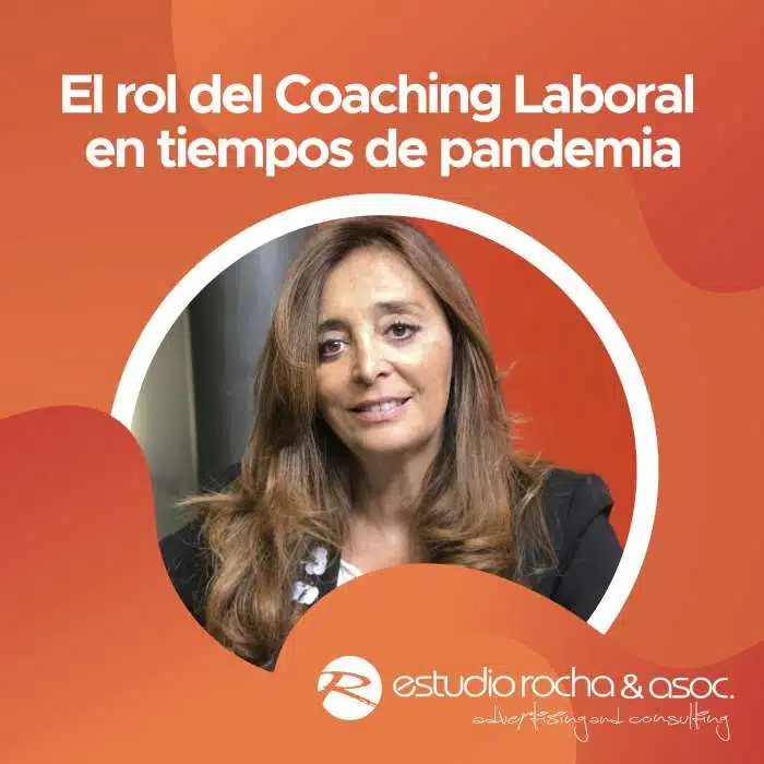 Cuál es el rol del Coaching Laboral en tiempos de pandemia