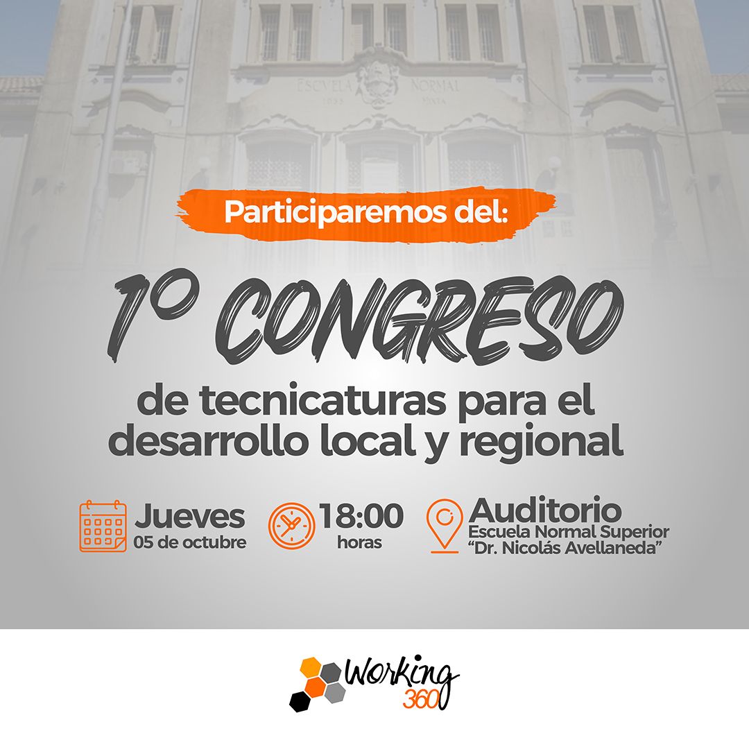 Desarrollo Profesional con Working 360: Congreso de Tecnicaturas en la Escuela Normal